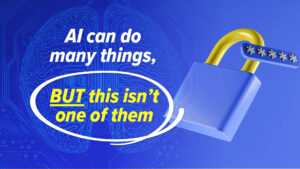 Blue tech-themed background with a yellow padlock and the message: "AI can do many things, BUT this isn't one of them."