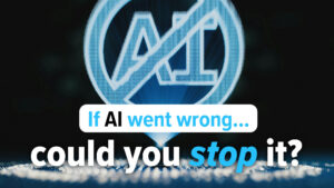 Poster thumbnail reading 'If AI went wrong... could you stop it?' with a glowing blue AI symbol on a dark background.